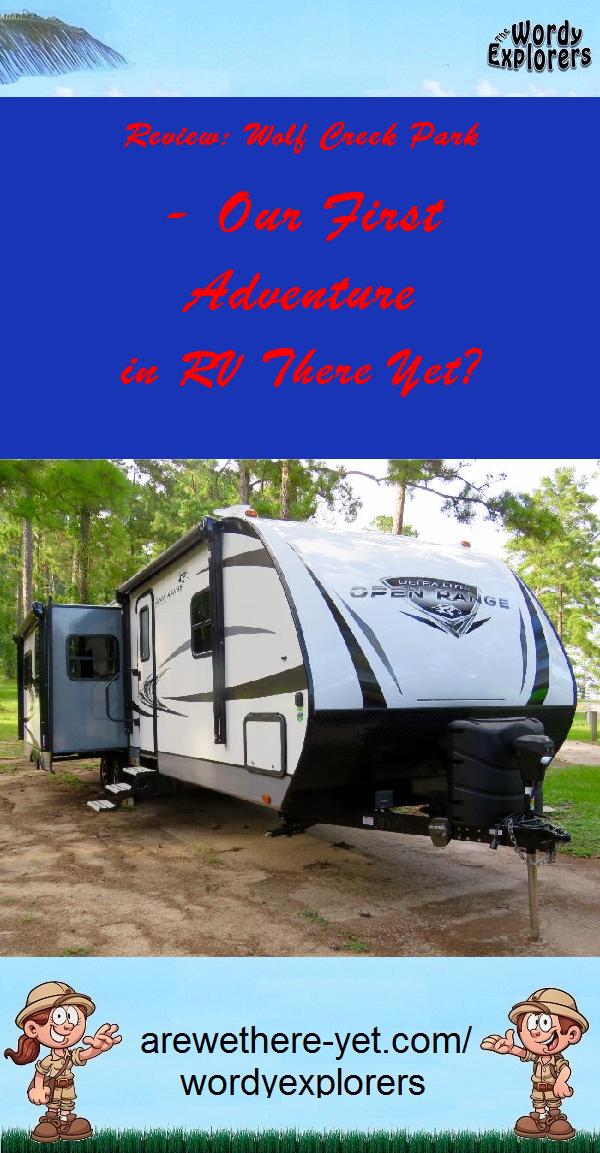 Review:  Wolf Creek Park - Our First Adventure in RV There Yet?