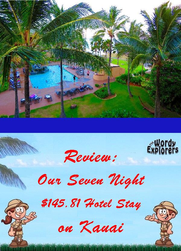 Review:  Our Seven Night $145.81 Hotel Stay on Kauai