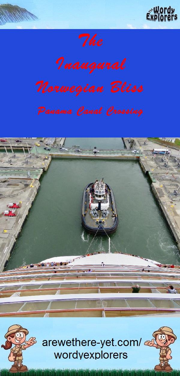 The Inaugural Norwegian Bliss Panama Canal Crossing