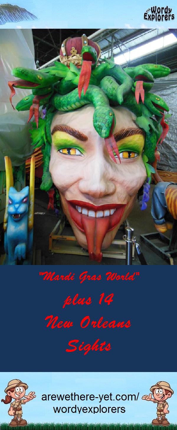 "Mardi Gras World" plus 14 New Orleans Sights