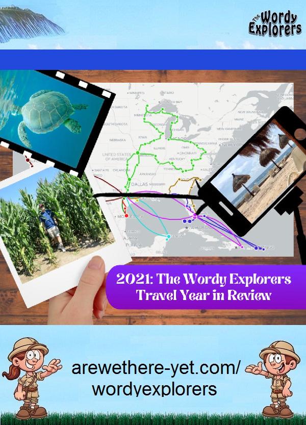 2021:  The Wordy Explorers' Travel Year in Review