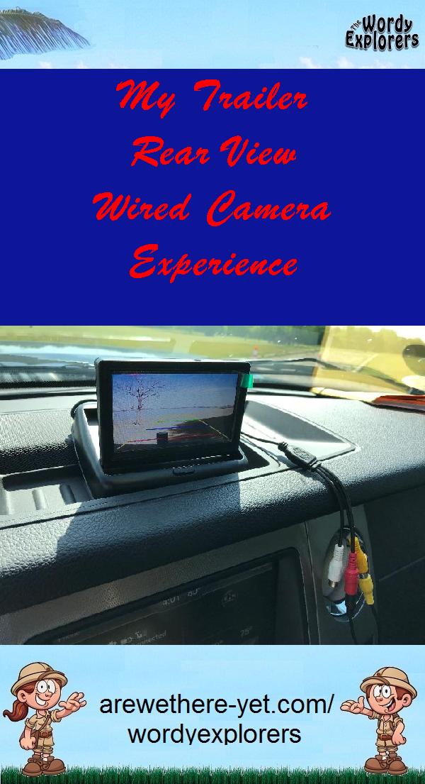 My Trailer Rear View Wired Camera Experience