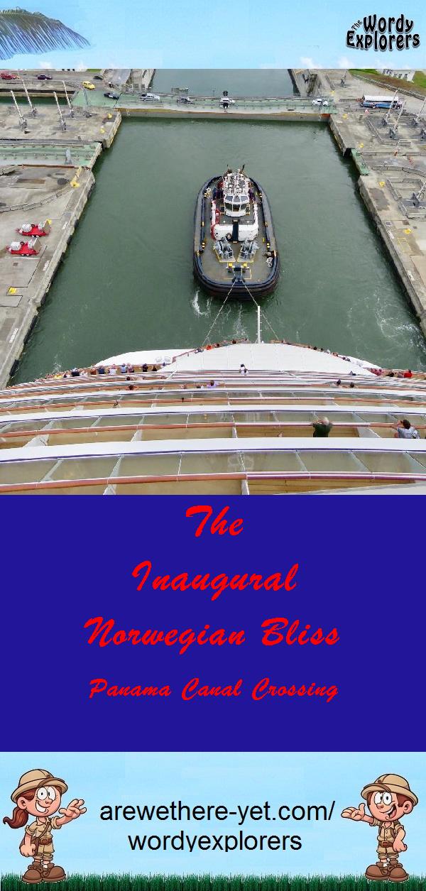 The Inaugural Norwegian Bliss Panama Canal Crossing