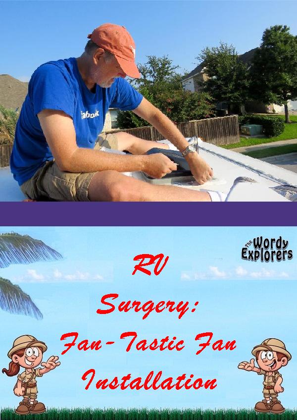 RV Surgery: Fan-Tastic Fan Installation