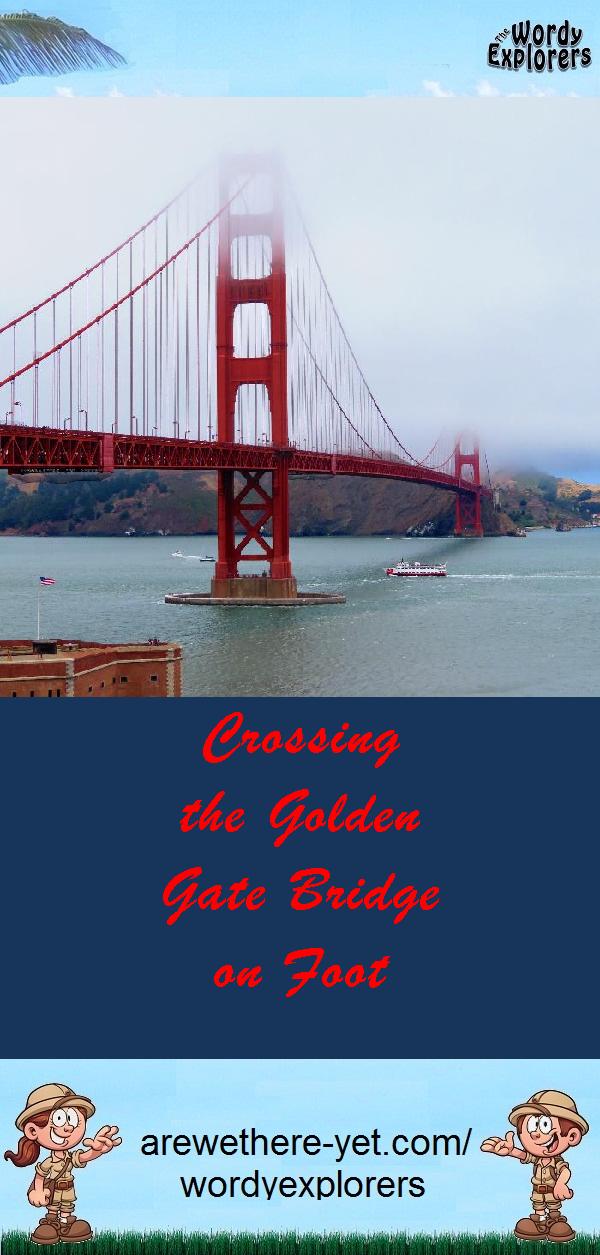 Crossing the Golden Gate Bridge on Foot