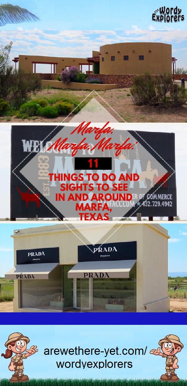 Marfa, Marfa, Marfa:  11 Things to Do and Sights to See in and around Marfa, Texas