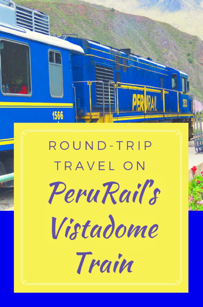 Round-trip Travel on PeruRail's Vistadome Train