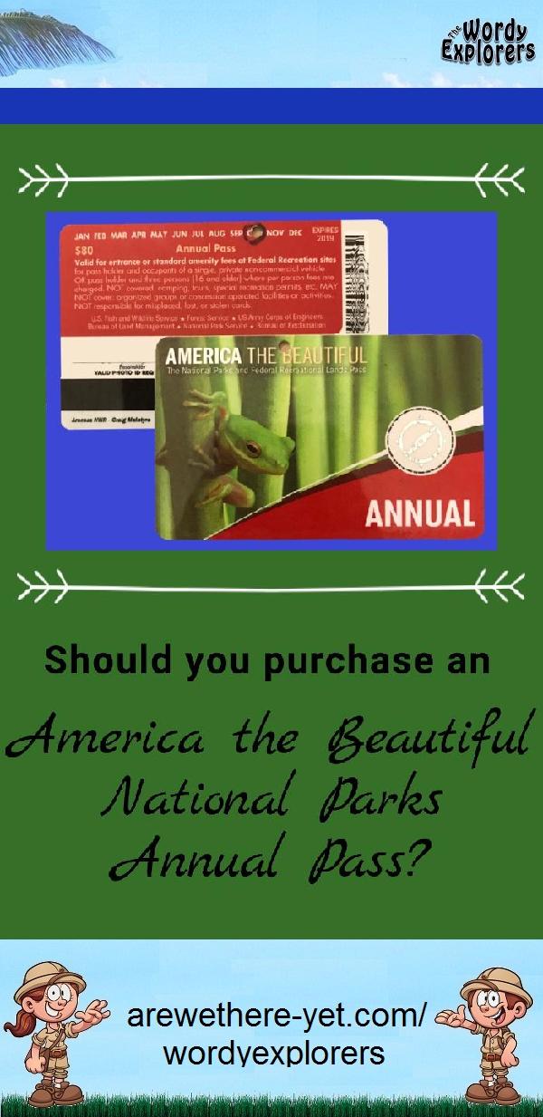 Should You Purchase an America the Beautiful National Parks Annual Pass?