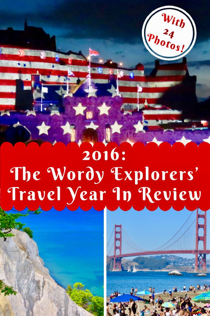 2016:  The Wordy Explorers' Travel Year In Review