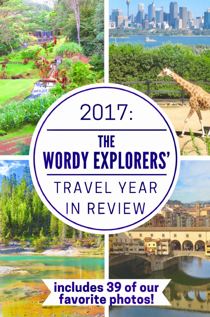 2017:  The Wordy Explorers' Travel Year In Review