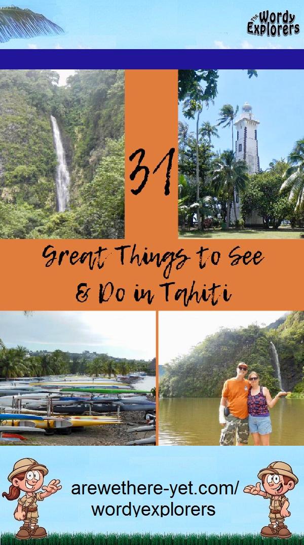 31 Great Things To See and Do in Tahiti