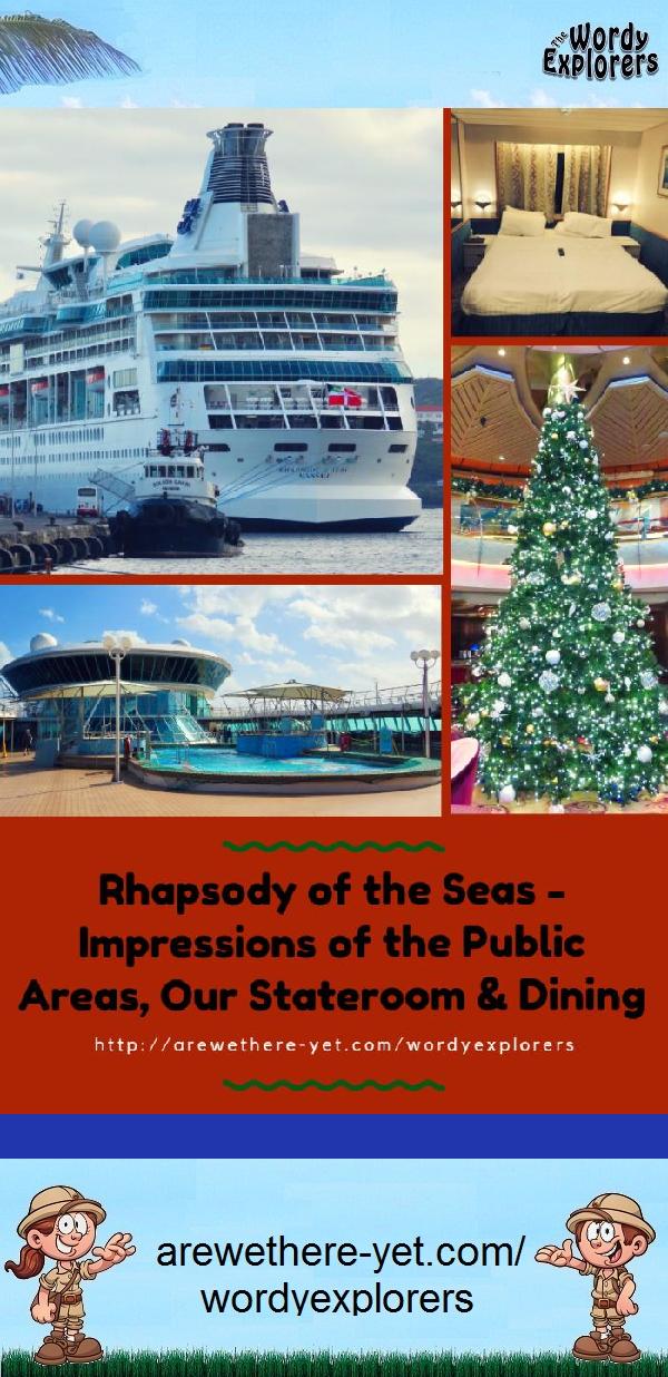 Review:  Rhapsody of the Seas - Impressions of the Public Areas, Our Stateroom & Dining