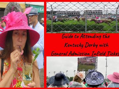 Guide to Attending the Kentucky Derby with General Admission Infield Tickets