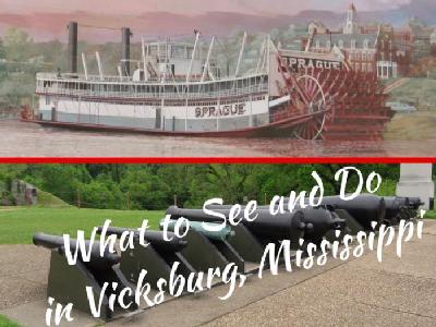 What to See and Do in Vicksburg, Mississippi