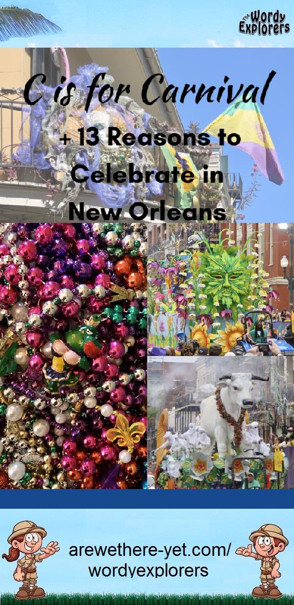 C is for Carnival + 13 Reasons to Celebrate in New Orleans