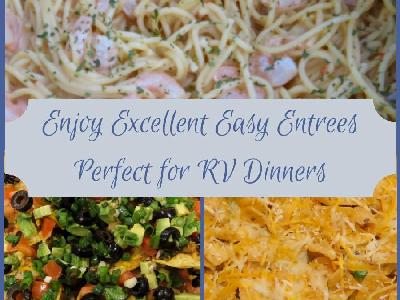 Enjoy Excellent Easy Entrees Perfect for RV Dinners