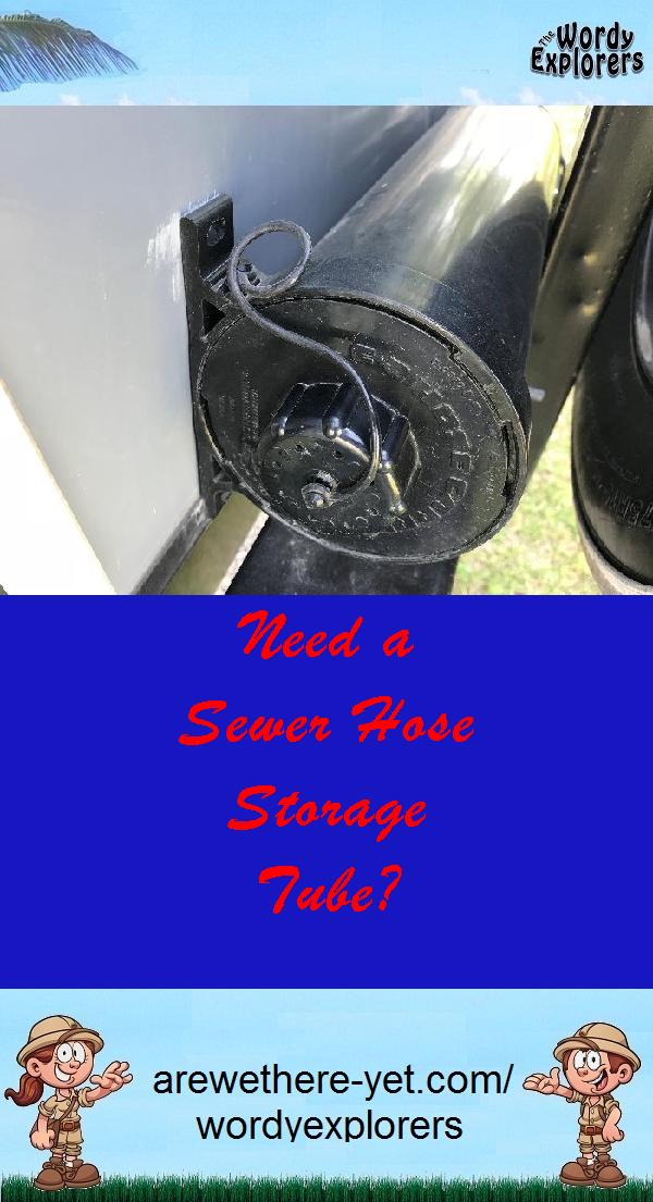 Need a Sewer Hose Storage Tube?