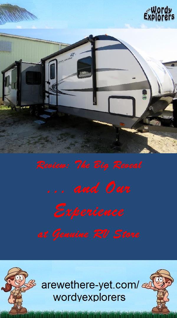 Review: The Big Reveal ...  and Our Experience at Genuine RV Store