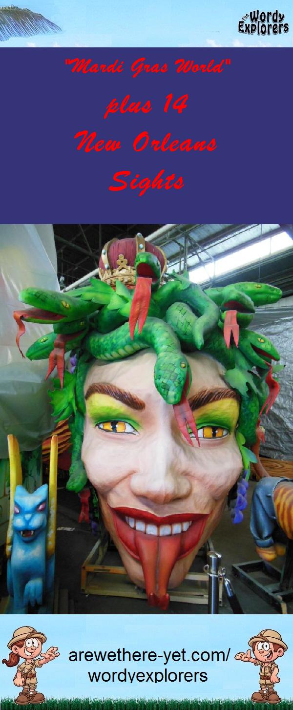 "Mardi Gras World" plus 14 New Orleans Sights