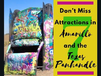 7 Don't Miss Attractions in Amarillo and the Texas Panhandle