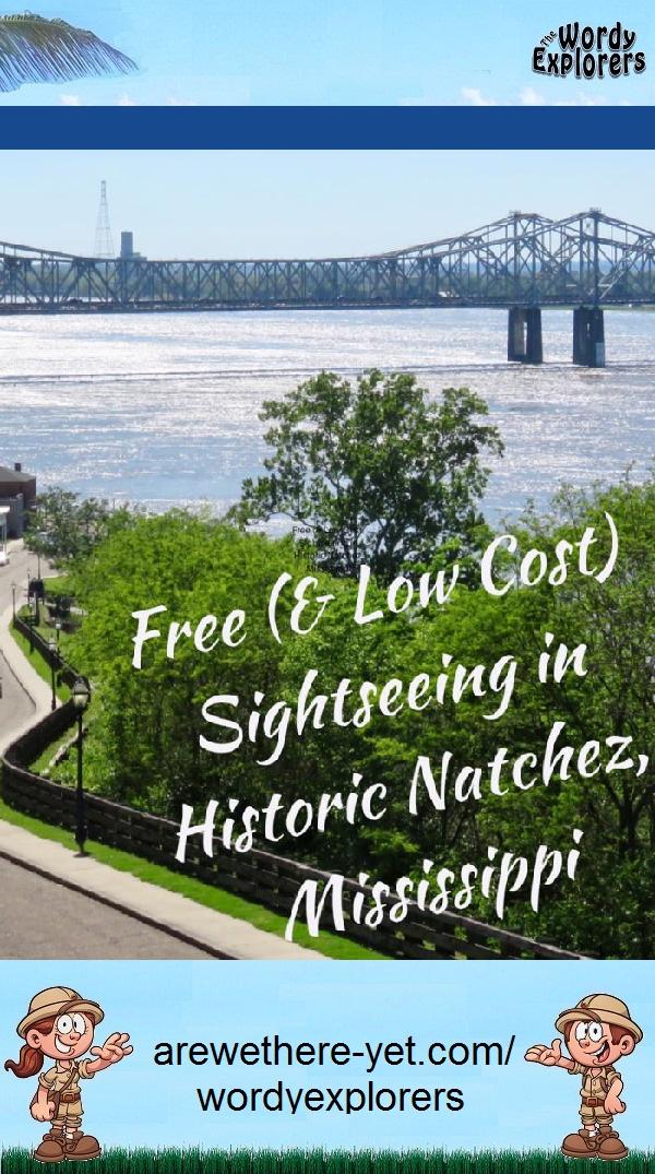 Free (and Low Cost) Sightseeing in Historic Natchez, Mississippi